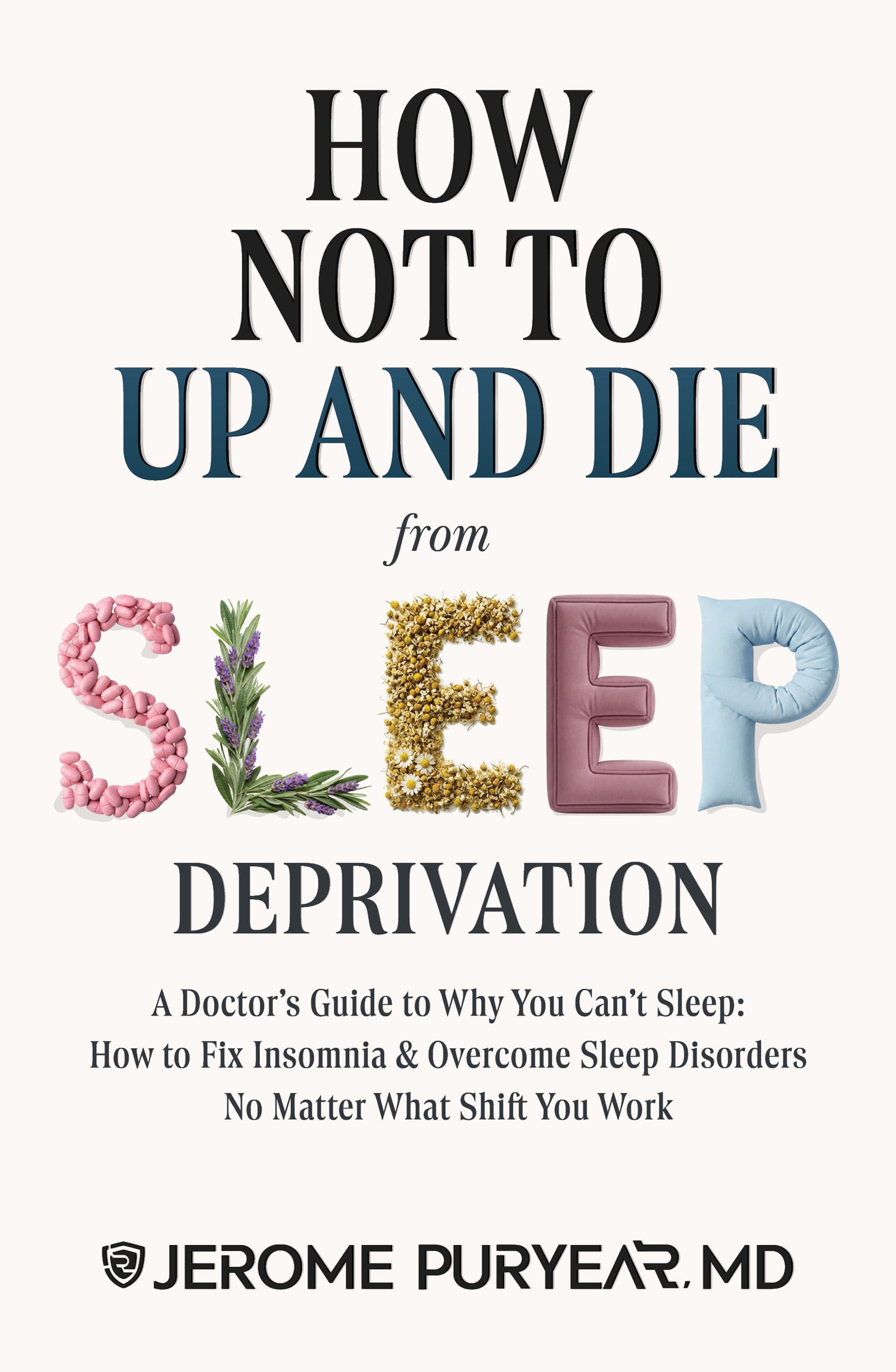 How Not to Up and Die from Sleep Deprivation