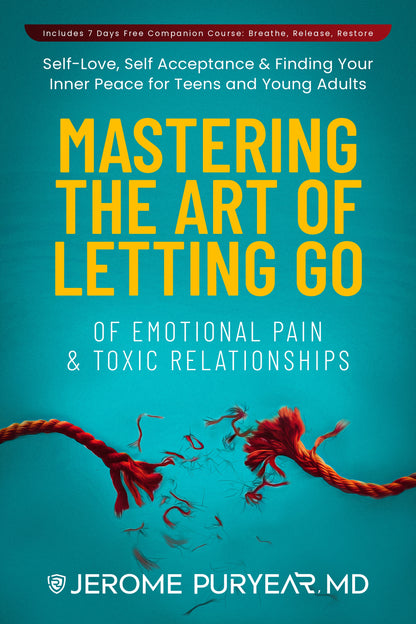 Mastering the art of letting go of emotional pain and toxic relationships