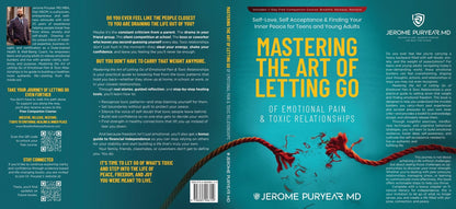 Mastering the art of letting go of emotional pain and toxic relationships